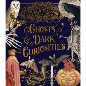 The Sticker Treasury of Ghosts & Dark Curiosities